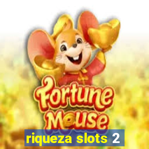 riqueza slots 2